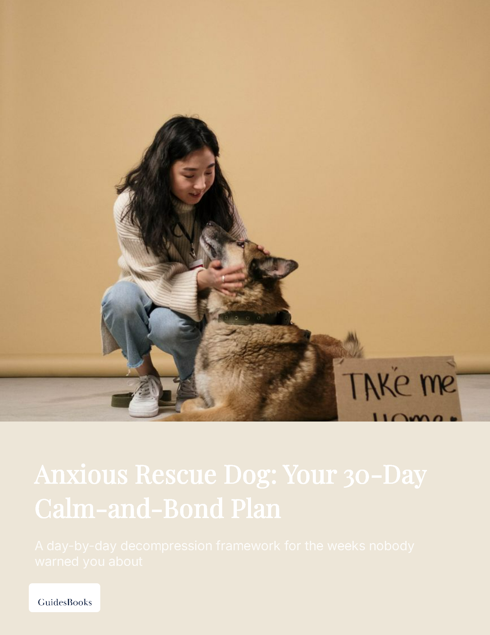 Anxious Rescue Dog: Your 30-Day Calm-and-Bond Plan cover