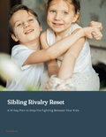 Sibling Rivalry Reset guide for stopping kids' fighting with 14-day plan