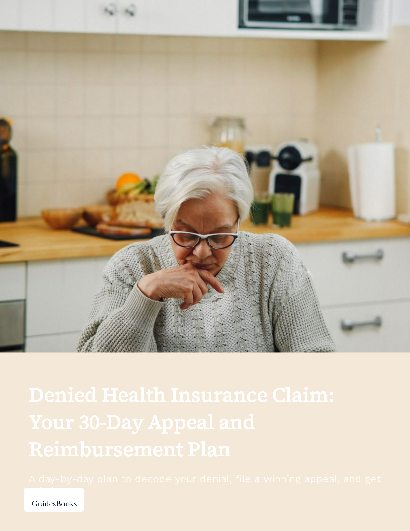 Denied Health Insurance Claim: Your 30-Day Appeal and Reimbursement Plan cover