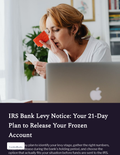 IRS Bank Levy Notice: Your 21-Day Plan to Release Your Frozen Account cover