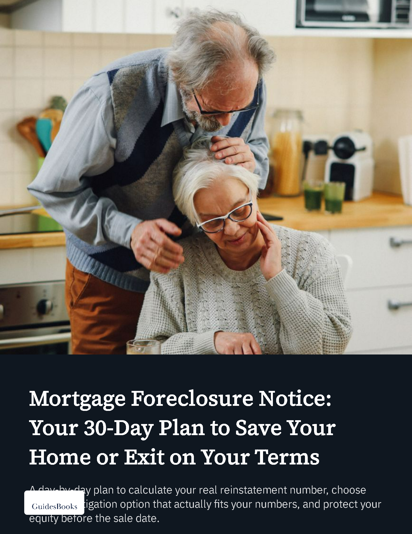 Mortgage Foreclosure Notice: Your 30-Day Plan to Save Your Home or Exit on Your Terms cover