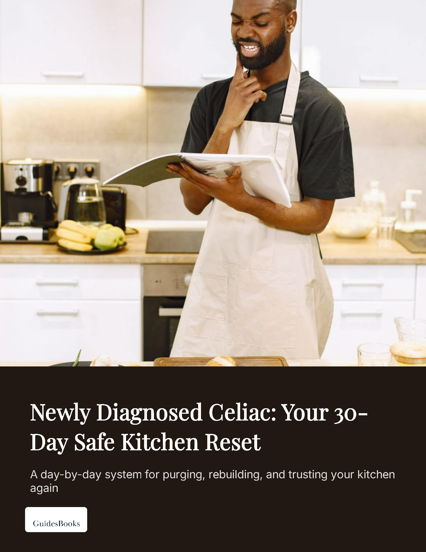 Newly Diagnosed Celiac: Your 30-Day Safe Kitchen Reset cover